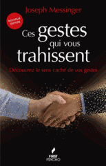 Ces gestes qui vous trahissent
6e édition