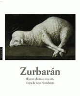 Zurbaran. Oeuvres choisies 1625-1664