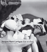 Jacques Henri Lartigue. D'air et d'eau