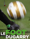 Le foot vu par Christophe Dugarry