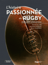 L'histoire passionnée du rugby. Français et international
édition 2009