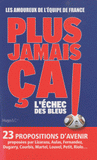 Plus jamais ça !. L'échec des bleus