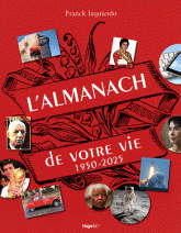 L'almanach de votre vie de 1950 à 2025