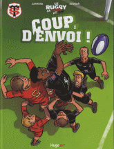 Le rugby en rouge et noir Tome 1
Coup d'envoi !