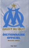 Dictionnaire officiel Olympique de Marseille