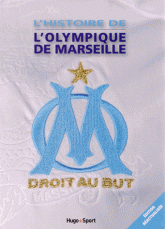 L'histoire de l'Olympique de Marseille