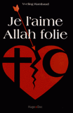 Je l'aime Allah folie