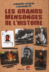 Les grands mensonges de l'Histoire