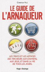 Le guide de l'arnaqueur