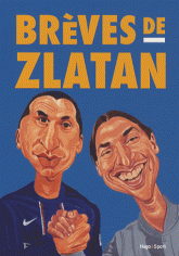 Brèves de Zlatan