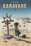 Caravan Tome 1
Mila