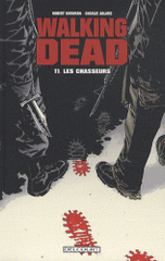 Walking Dead Tome 11
Les Chasseurs