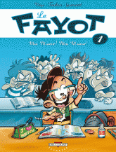 Le fayot Tome 1
Moi M'sieur ! Moi M'sieur