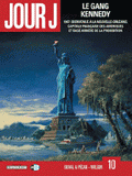 Jour J Tome 10
Le gang Kennedy