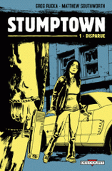 Stumptown Tome 1
Disparue