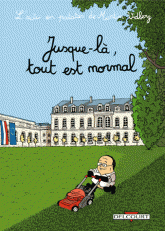 L'Actu en patates Tome 2
Jusque-là, tout est normal