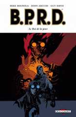 BPRD Tome 11
Le roi de la peur