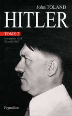 Adolf Hitler. Tome 2, Novembre 1938 - 30 Avril 1945