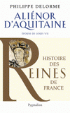 Aliénor d'Aquitaine. Epouse de Louis VII, mère de Richard Coeur de Lion