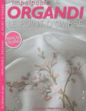 Impalpable Organdi - Le point d'ombre. Edition bilingue français-italien