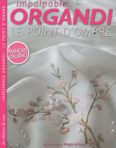 Impalpable Organdi - Le point d'ombre. Edition bilingue français-italien