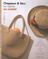 Chapeaux & sacs en raphia au crochet