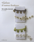 Galons et autres bordures.... 106 modèles charmants au crochet