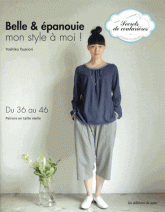 Belle & épanouie. Mon style à moi ! Du 36 au 46