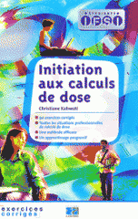 Initiation aux calculs de dose. Exercices corrigés