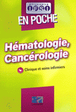 Hématologie, Cancérologie. Clinique et soins infirmiers