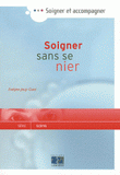 Soigner sans se nier