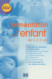 L'alimentation de l'enfant de 0 à 3 ans