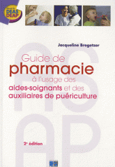 Guide de pharmacie à l'usage des aides-soignants et des auxiliaires de puériculture
2e édition