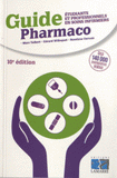 Guide Pharmaco. Etudiants et professionnels en soins infirmiers
10e édition