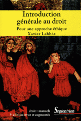 Introduction générale au droit. Pour une approche éthique
5e édition revue et augmentée