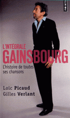 L'intégrale Gainsbourg. L'histoire de toutes ses chansons
