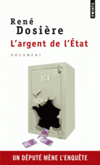 L'argent de l'Etat. Un député mène l'enquête