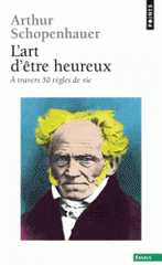 L'art d'être heureux. A travers cinquante règles de vie