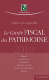 Le guide fiscal du patrimoine 2010
10e édition