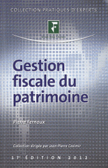 Gestion fiscale du patrimoine
édition 2012