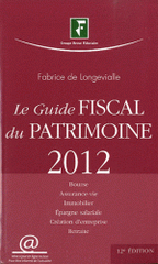 Le guide fiscal du patrimoine 2012
12e édition