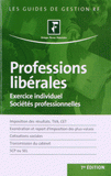 Professions libérales. Exercice individuel, sociétés professionnelles
7e édition