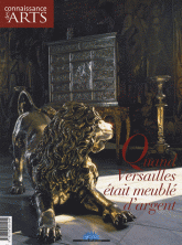 Connaissance des Arts N° Hors-série 348
Quand Versailles était meublé d'argent