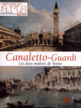 Connaissance des Arts Hors-série N° 549
Canaletto-Guardi. Les deux maîtres de Venise. Exposition présentée du 14 septembre 2012 au 14 janvier 2013 au Musée Jacquemart-André, Paris