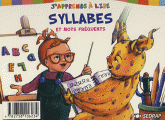 J'apprends à lire. Mots fréquents et syllables