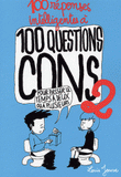 100 réponses intelligentes à 100 questions cons. Volume 2