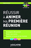 Réussir à animer ma première réunion