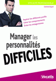 Manager les personnalités difficiles