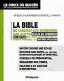 La bible du candidat aux admissions parallèles des écoles de commerce. BAC +3 et plus et Mastères spécialisés