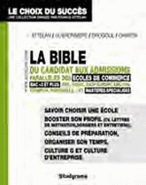 La bible du candidat aux admissions parallèles des écoles de commerce. BAC +3 et plus et Mastères spécialisés